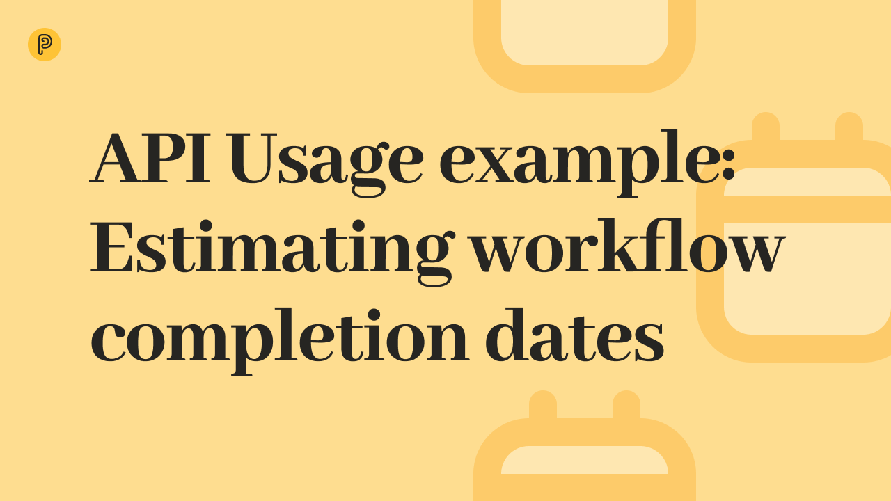 API-Nutzungsbeispiel: Schätzung von Workflow-Abschlussdaten
